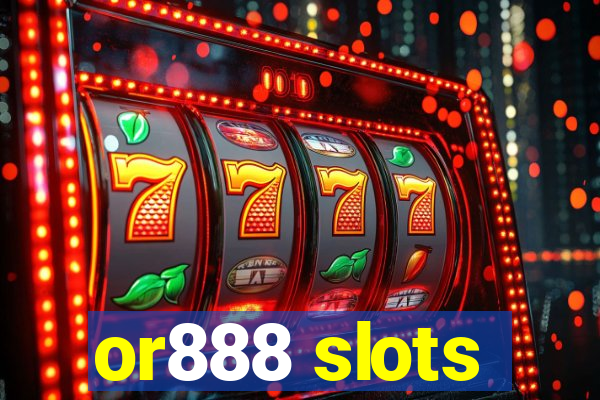 or888 slots